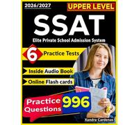 SSAT Upper Level Prep 2025-2026: 6 Full Length Practice Tests, 996 Questions, Elite Private School Admission System