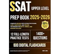 SSAT Upper Level Prep Book 2025-2026: Complete Review with 12 Practice Exams, 1,400+ Questions, and Proven Techniques for Math, Verbal, and Reading Success