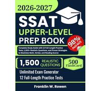 SSAT UPPER-LEVEL PREP BOOK: Complete Study Guide with 12 Full-Length Practice Tests, 1,500+ Realistic Questions, and Proven Strategies to Maximize Math, Verbal, and Reading Scores