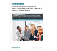 SSC_A_1401_05. Evaluación de actuaciones de comunicación e información desde la perspectiva de género