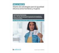 SSC_A_1404_02. Diseño de estrategias para la igualdad efectiva entre hombres y mujeres. SSC_C_009_5B
