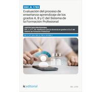 SSC_B_1783. Evaluación del proceso de enseñanza-aprendizaje de los grados A, B y C del Sistema de la Formación Profesional