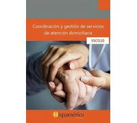 SSCG10 Coordinación y gestión de servicios de atención domiciliaria
