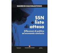 SSN e liste di attesa. Riflessioni di politica ed economia sanitaria (Officina delle idee)