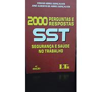 sst 2000 perguntas e respostas seguranca e saude do trabalho Ed. 2000