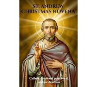 ST. ANDREW CHRISTMAS NOVENA: Catholic devotional prayer to St. Andrew Christmas