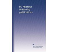 St. Andrews University publications: Volume 9