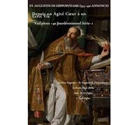 St. Augustin de Hippopotame (354-430 Annonce): Depuis un Agité Coeur à un Écrit Vie: 1 (Vie Épîtres - 40 Jour Dévotionnel Série)