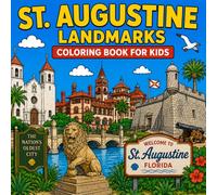 St. Augustine Landmarks Coloring Book for Kids: Color the most famous landmarks of St. Augustine, FL!