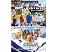 ST. AUGUSTINE TRAVEL GUIDE 2026: Insider Handbook to Historic Downtown, Castillo de San Marcos, Anastasia Island, St. George Street-Architecture, ... (World Careful Explorer Essential Series)