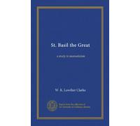 St. Basil the Great: a study in monasticism