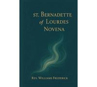 St. Bernadette of Lourdes Novena