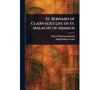 St. Bernard of Clairvaux's Life of St. Malachy of Armagh