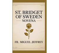 St. Bridget of Sweden Novena