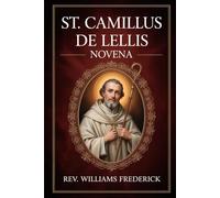 St. Camillus De Lellis Novena