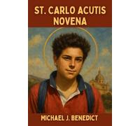 ST. CARLO ACUTIS NOVENA: 9-day powerful prayer to the Patron of Eucharistic devotion