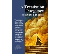 St. Catherine of Genoa's Treatise on Purgatory