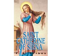 St. Catherine of Siena: 1347-1380