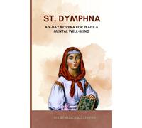 St. Dymphna: A 9-Day Novena for Peace & Mental Well-Being