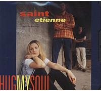 St-Etienne - Hug My Soul (7 Titres/2 Inedits)