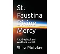 St. Faustina Divine Mercy: A 30-Day Inspriation Book and Workbook Journal