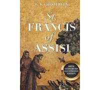 St. Francis of Assisi: 800th Anniversary Illustrated Edition