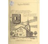 St François-lacroix Essai Dhistoire Locale (ebook)