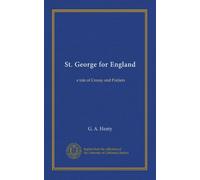 St. George for England: a tale of Cressy and Poitiers