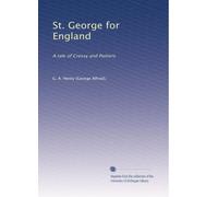 St. George for England: A tale of Cressy and Poitiers (Volume 2)