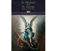 St. George & St. Michael (Prince Classics)