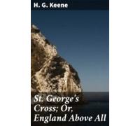 St. Georges Cross; Or England Above All (ebook)