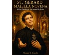 St. Gerard Majella Novena: A Nine-Day Prayer Journey and Reflection