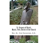 St Gregory of Narek: Mystic, Poet, Doctor of the Church