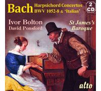 Bach : Concertos pour clavecin n° 1-7 - Concerto Italien. Ponsford, Bolton.