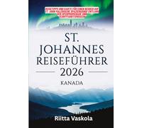 ST JOHANNES REISEFÜHRER KANADA 2026: Reisetipps und Karte für einen Besuch auf St. John Malerische Spaziergänge entlang der Uferpromenade und Schifffahrtsmuseen