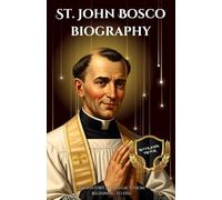 St. John Bosco biography: The history and legacy from beginning to end