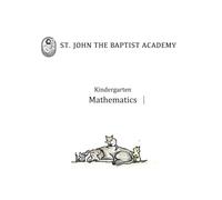 St. John the Baptist Academy Kindergarten Mathematics