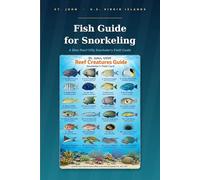 ST. JOHN U.S. VIRGIN ISLANDS: Fish Guide for Snorkeling: A Blue Pearl Villa Snorkeler's Field Guide