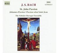 St John's Passion by Bach, Scholars Baroque Ensemble (1994) Audio CD