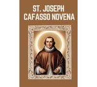 ST. JOSEPH CAFASSO NOVENA: Biography, Spiritual Legacy, and Nine Day Devotions to St. Joseph Cafasso (Mason Fenton novena prayer)