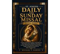 St. Joseph Daily and Sunday Missal 2026-2027: Complete Catholic Mass Readings, Gospel Reflections, Sacred Hymns,Rosary Meditations, Eucharistic ... Growthfor the Entire Liturgical Year