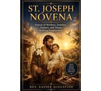 St. Joseph Novena: Patron of Workers, Families, Fathers, and Those Seeking Employment