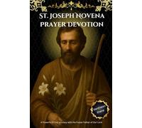 St. Joseph Novena Prayer Devotion: A Powerful 9-Day Journey with the Foster Father of Our Lord