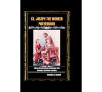 St. Joseph the Worker Prayerbook: A 9-Day Devotional for Unshakable Faith, Strength, and Divine Provision
