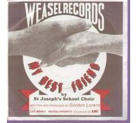 ST JOSEPH'S SCHOOL CHOIR - MY BEST FRIEND 7 INCH (7" VINYL 45) UK WEASEL