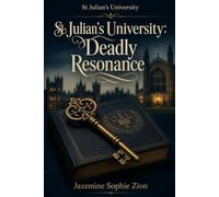 St Julian's University: Deadly Resonance: Death at Evensong. Murder in four-part harmony. The choir sang. The killer listened. Only Eva heard the wrong note.