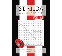 St Kilda Football Club Word Search FOR KIDS: Puzzles and Word Searches with Easy to Read Print about the Legends & Heroes of the St Kilda Football ... Gifts for Birthday, Vacations and Holidays