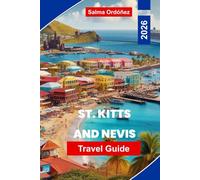 St. Kitts and Nevis Travel Guide 2026: Discover Tropical Beaches, Island Culture, Scenic Railways, Outdoor Adventures, and Essential Tips for Your Caribbean Escape