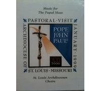 St. Louis Archdiocesan Choirs - Music for the Papal Mass