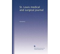 St. Louis medical and surgical journal: Volume 27